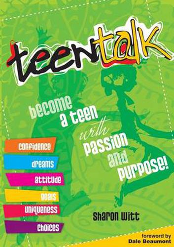 Cover image for Teen Talk: Become a Teen with Passion and Purpose