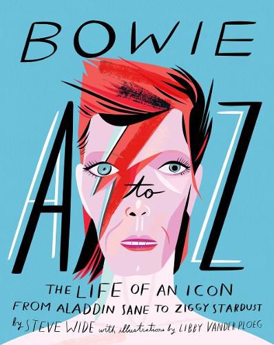 Cover image for Bowie A to Z: The life of an icon: from Aladdin Sane to Ziggy Stardust