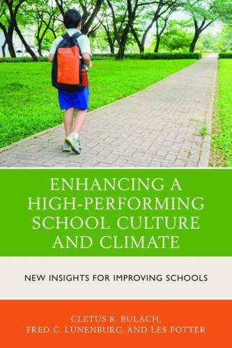 Cover image for Enhancing a High-Performing School Culture and Climate: New Insights for Improving Schools