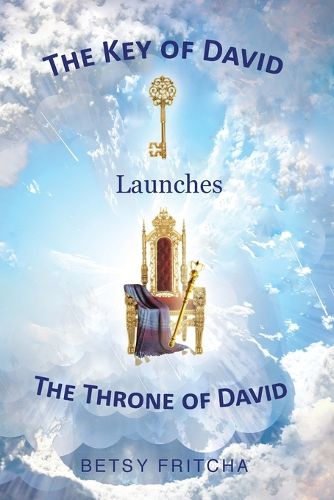 Cover image for The Key of David Launches The Throne of David