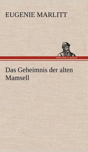 Cover image for Das Geheimnis Der Alten Mamsell