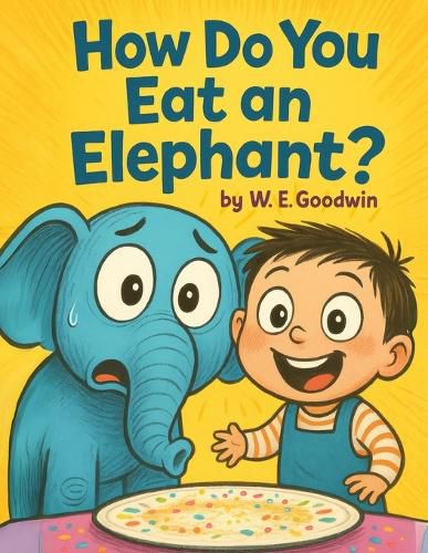 Cover image for How Do You Eat An Elephant?