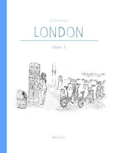 Cover image for Sketchercises London: An Illustrated Sketchbook on London and its People