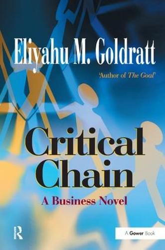 Cover image for Critical Chain: A Business Novel