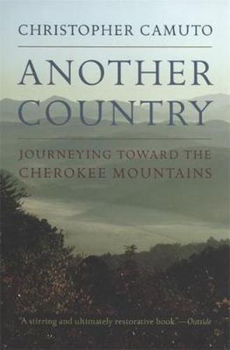 Cover image for Another Country: Journeying toward the Cherokee Mountains