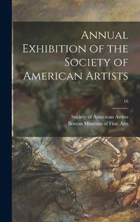 Cover image for Annual Exhibition of the Society of American Artists; 16