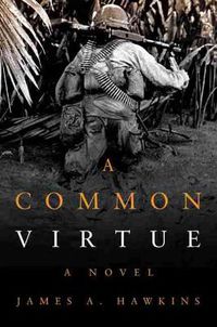 Cover image for A Common Virtue: A Novel