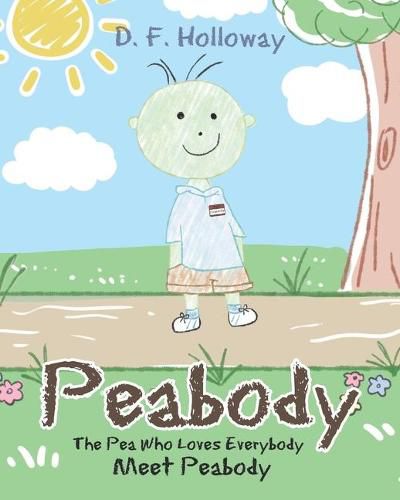 Cover image for Peabody: The Pea Who Loves Everybody: Meet Peabody