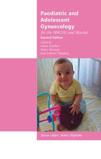 Cover image for Paediatric and Adolescent Gynaecology for the MRCOG and Beyond