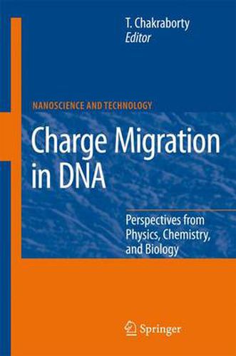 Cover image for Charge Migration in DNA: Perspectives from Physics, Chemistry, and Biology