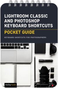 Cover image for Lightroom Classic and Photoshop Keyboard Shortcuts: Pocket Guide