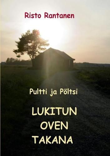 Cover image for Pultti ja Poeltsi lukitun oven takana