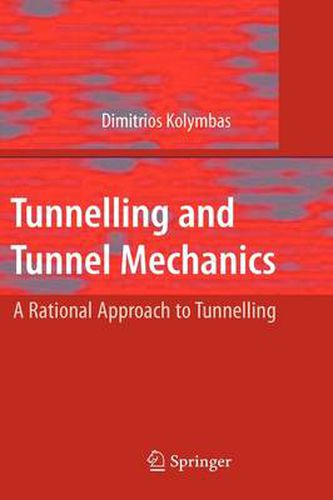 Cover image for Tunnelling and Tunnel Mechanics: A Rational Approach to Tunnelling