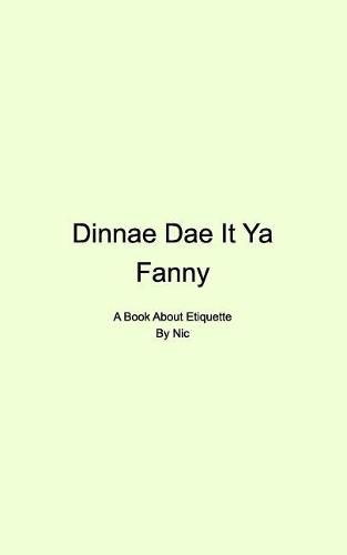 Cover image for Dinnae Dae It Ya Fanny