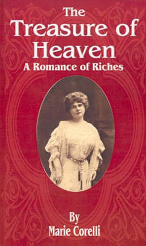 Cover image for The Treasure of Heaven: A Romance of Riches