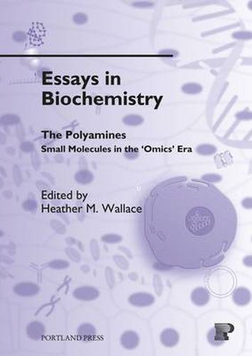 The Polyamines: Small Molecules in the 'Omics' Era