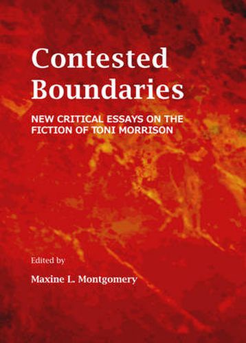 Cover image for Contested Boundaries: New Critical Essays on the Fiction of Toni Morrison