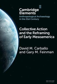 Cover image for Collective Action and the Reframing of Early Mesoamerica