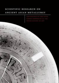 Cover image for Scientific Research on Ancient Asian Metallurgy