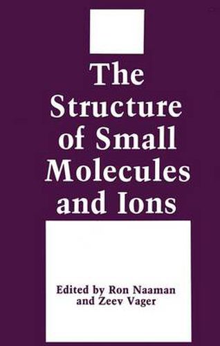 Cover image for The Structure of Small Molecules and Ions