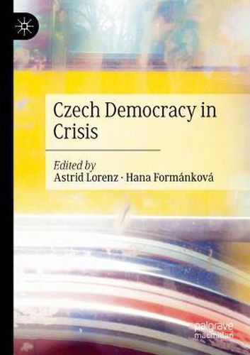 Cover image for Czech Democracy in Crisis