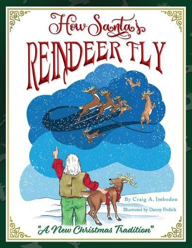 Cover image for How Santa's Reindeer Fly: A New Christmas Tradition