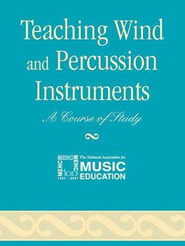 Teaching Wind and Percussion Instruments: A Course of Study