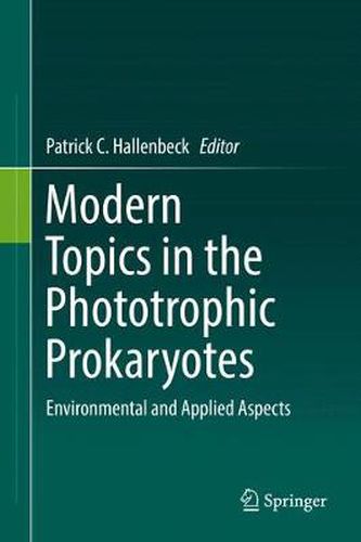 Cover image for Modern Topics in the Phototrophic Prokaryotes: Environmental and Applied Aspects