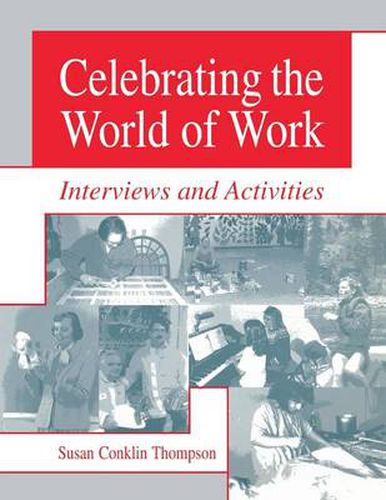 Celebrating the World of Work: Interviews and Activities