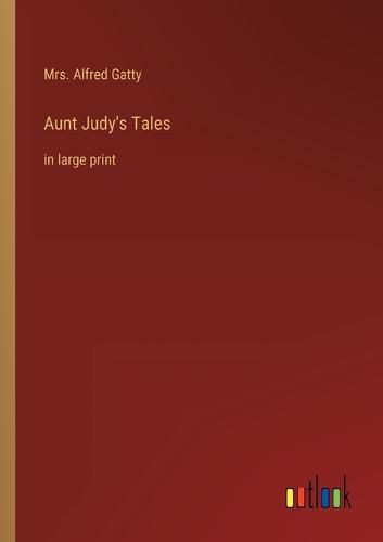 Aunt Judy's Tales