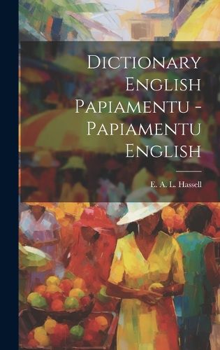 Cover image for Dictionary English Papiamentu - Papiamentu English