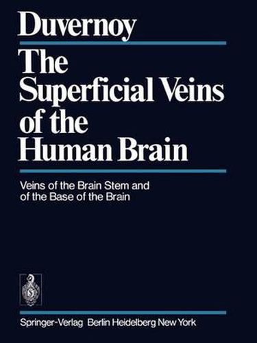 Cover image for The Superficial Veins of the Human Brain: Veins of the Brain Stem and of the Base of the Brain