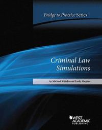 Cover image for Criminal Law Simulations: Bridge to Practice