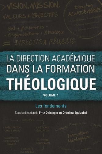 Cover image for La direction academique dans la formation theologique, volume 1: Les fondements