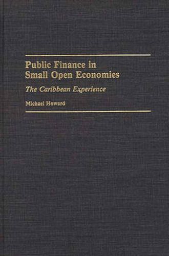 Public Finance in Small Open Economies: The Caribbean Experience