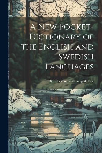 Cover image for A New Pocket-Dictionary of the English and Swedish Languages