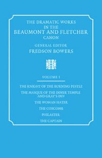 Cover image for The Dramatic Works in the Beaumont and Fletcher Canon 10 Volume Paperback Set