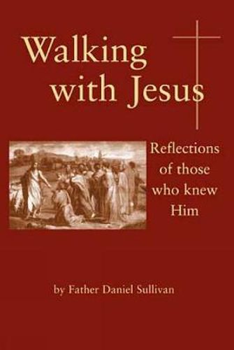 Cover image for Walking with Jesus: Reflections of Those Who Knew Him