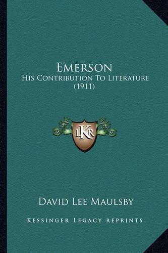 Emerson: His Contribution to Literature (1911)