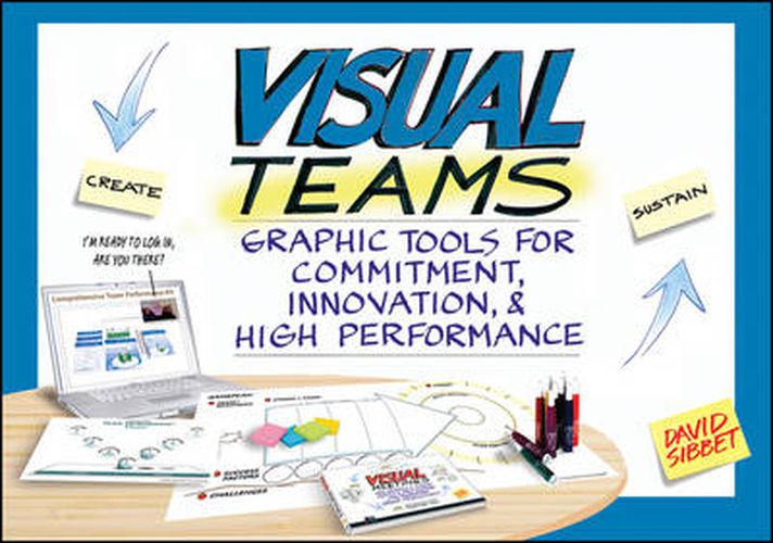 Cover image for Visual Teams: Graphic Tools for Commitment, Innovation, and High Performance