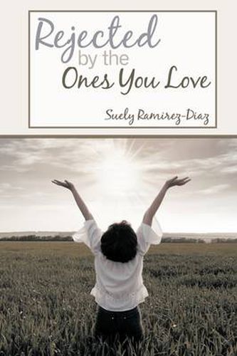 Cover image for Rejected by the Ones You Love