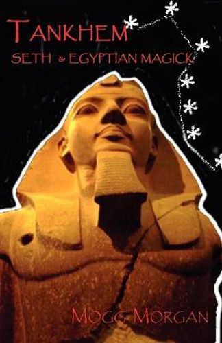 Tankhem: Seth & Egyptian Magick, Second Edition