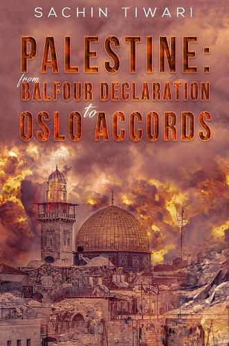 Cover image for Palestine: From Balfour Declaration to Oslo Accords