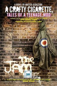 Cover image for A Crafty Cigarette - Tales of a Teenage Mod