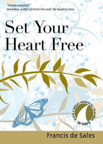 Cover image for Set Your Heart Free: Francis De Sales