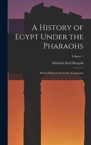 Cover image for A History of Egypt Under the Pharaohs