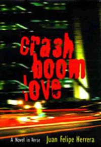 Cover image for CrashBoomLove: A Novel in Verse