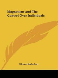 Cover image for Magnetism and the Control Over Individuals