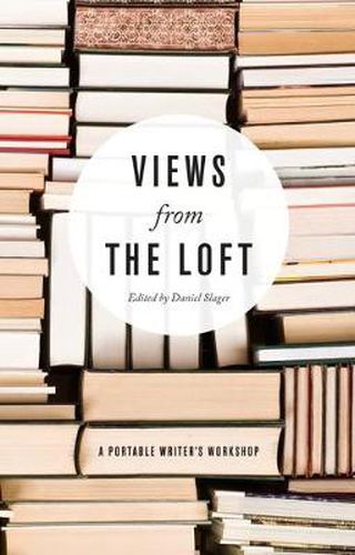 Cover image for Views from the Loft: A Portable Writer's Workshop