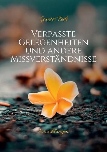 Cover image for Verpasste Gelegenheiten und andere Missverstandnisse